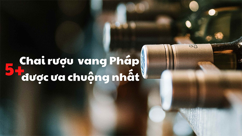 Các loại rượu vang Pháp