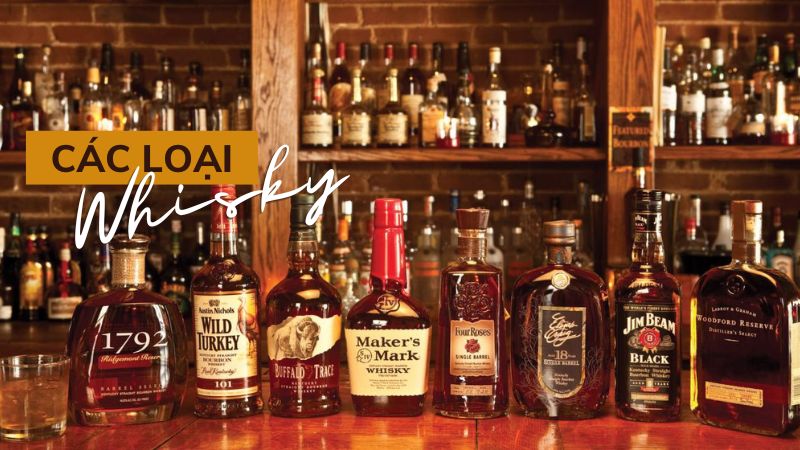 Các loại rượu Whisky